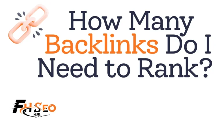 How Many Backlinks Do I Need to Rank