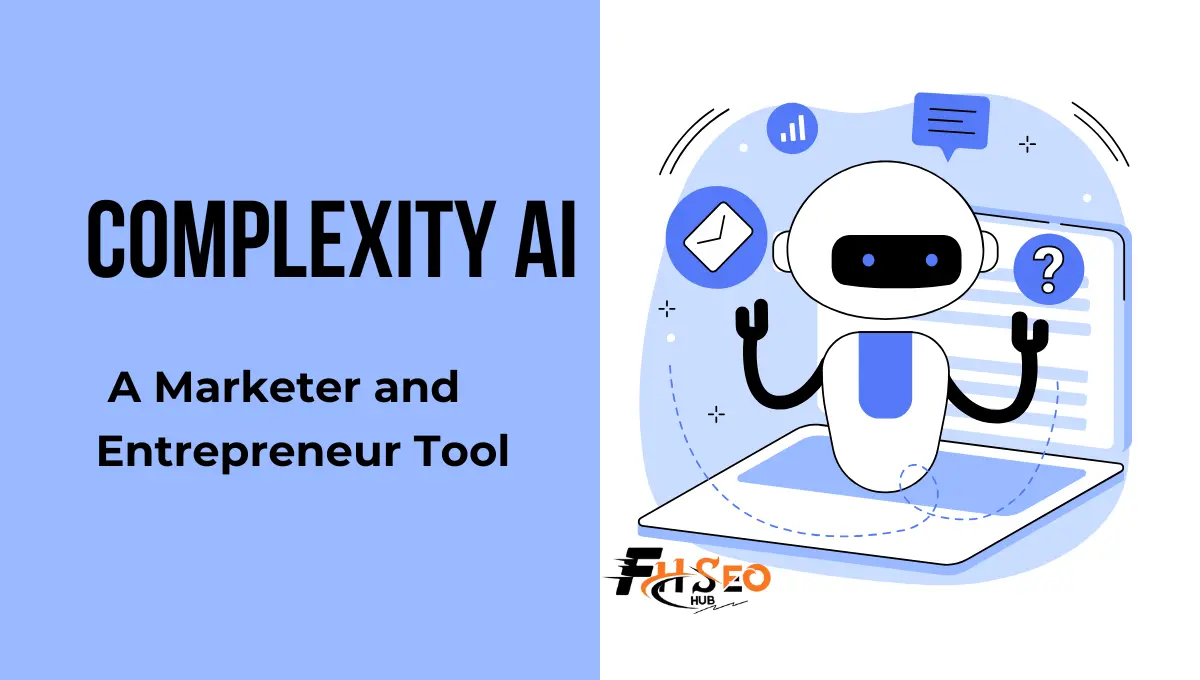 Complexity AI A Next Big Marketer and Entrepreneur Tool