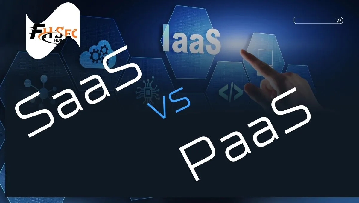 SaaS vs PaaS