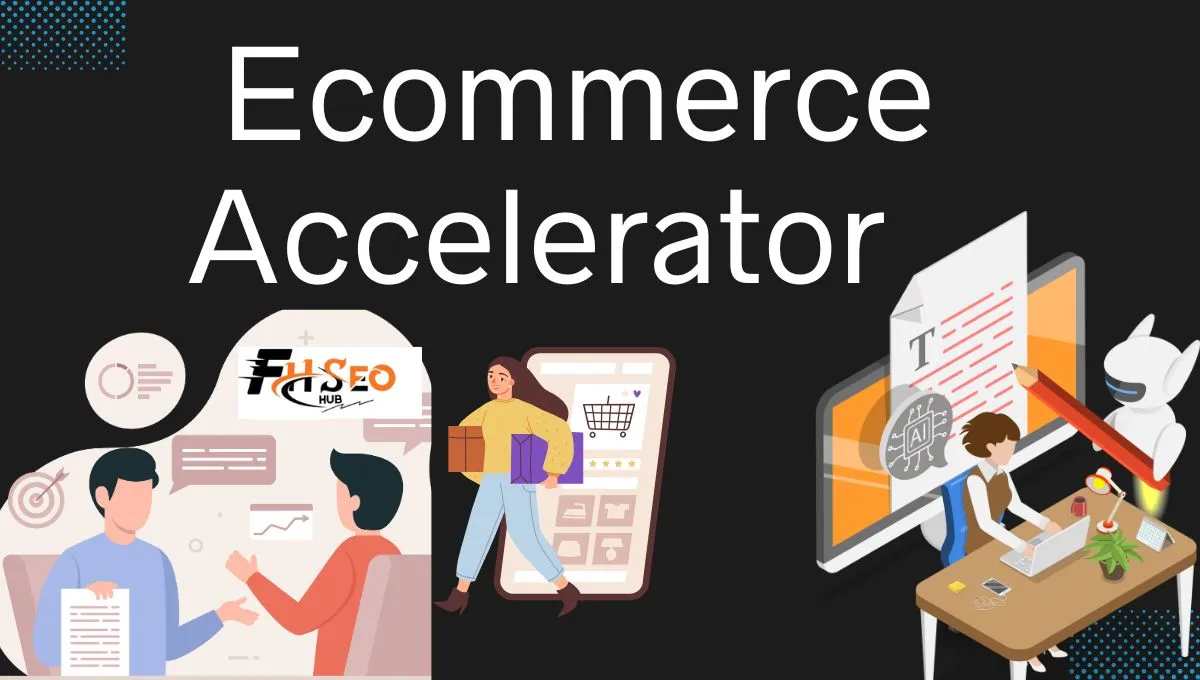 Ecommerce Accelerator