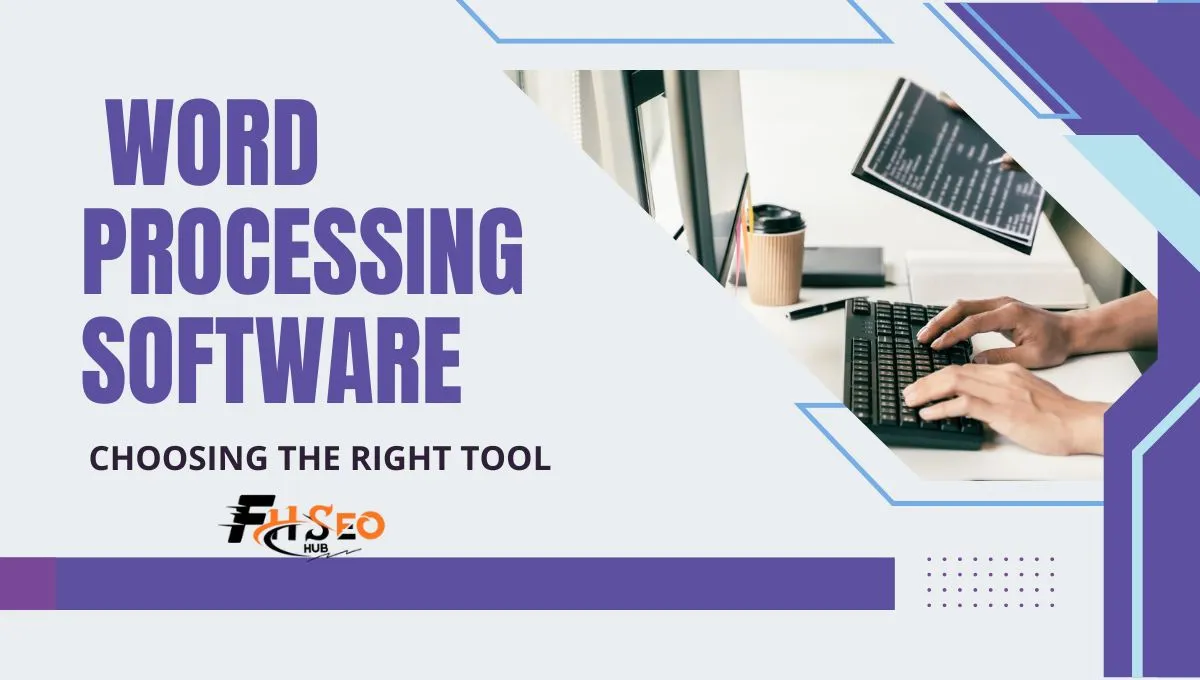 Word Processing Software