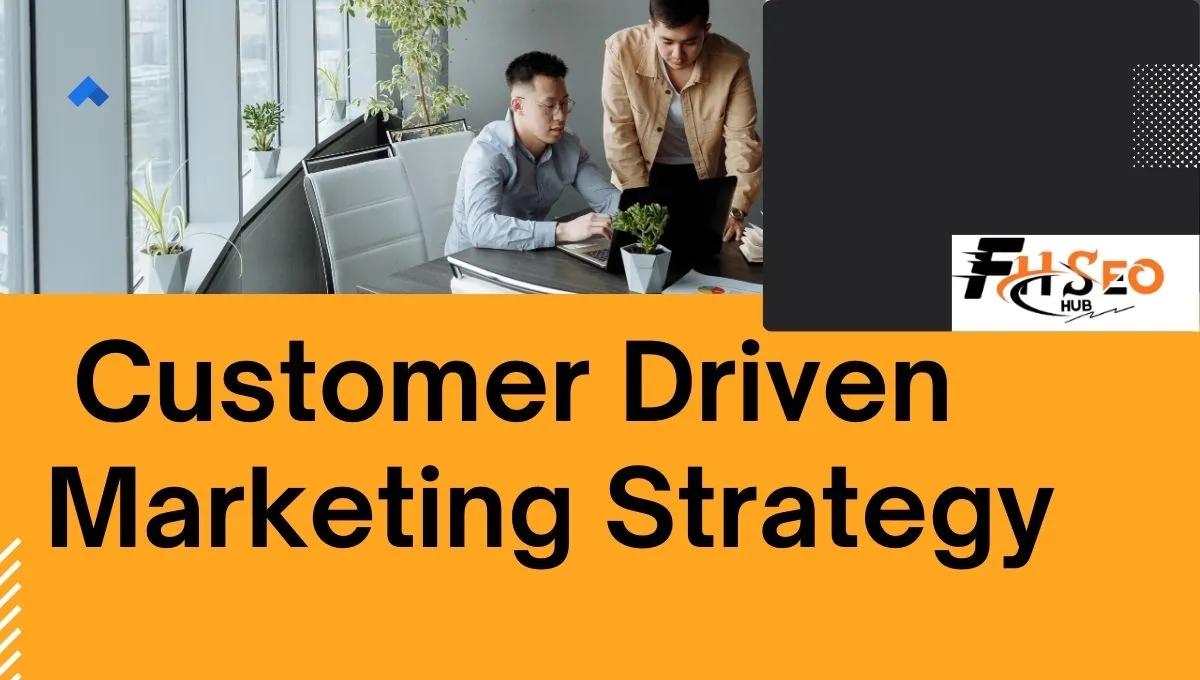 Customer Driven Marketing Strategy