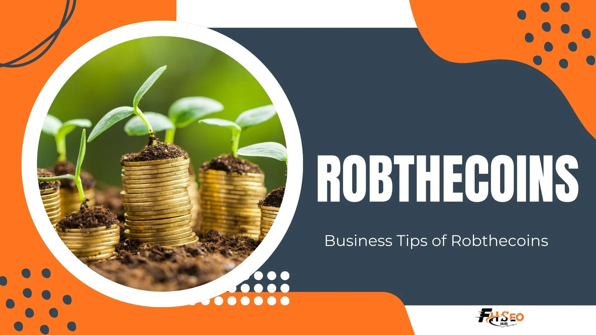Business tips Robthecoins