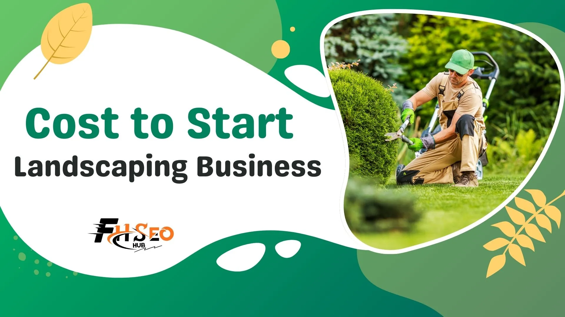How much cost to Cost to Start a Landscaping Business