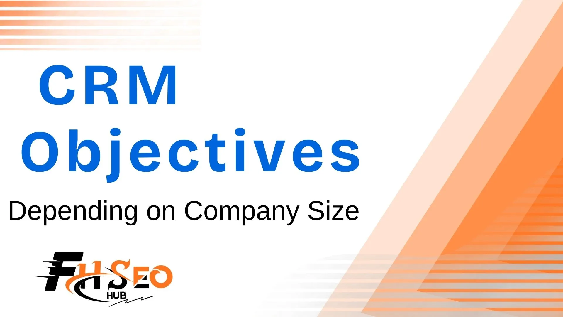 Objectives of CRM