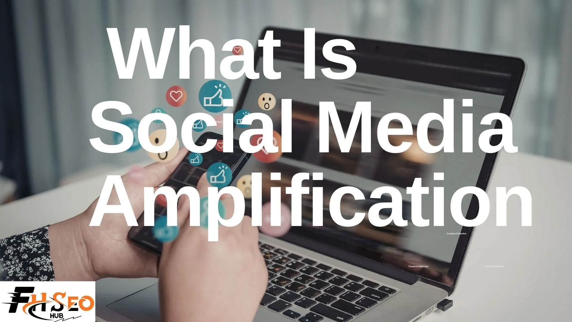 What is Social Media Amplification