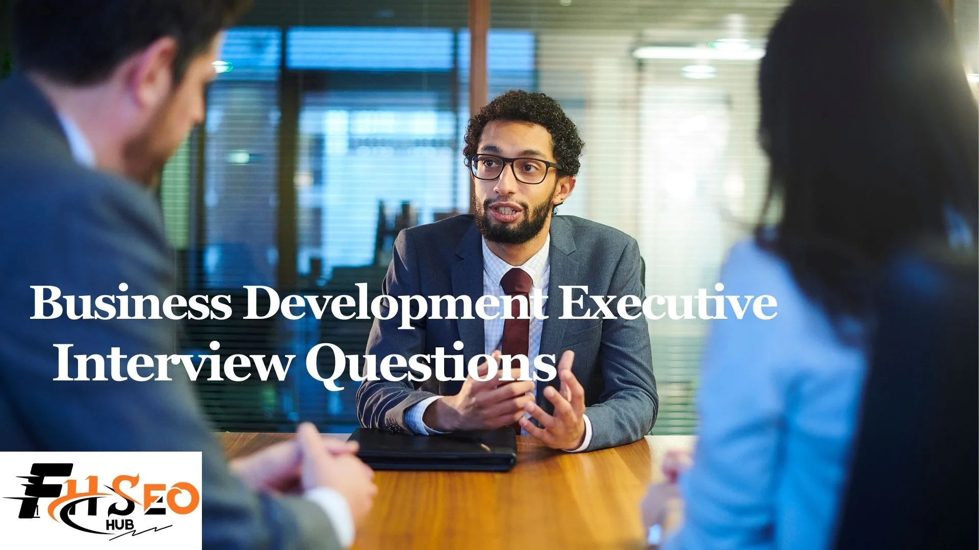 Business Development Executive Interview Questions