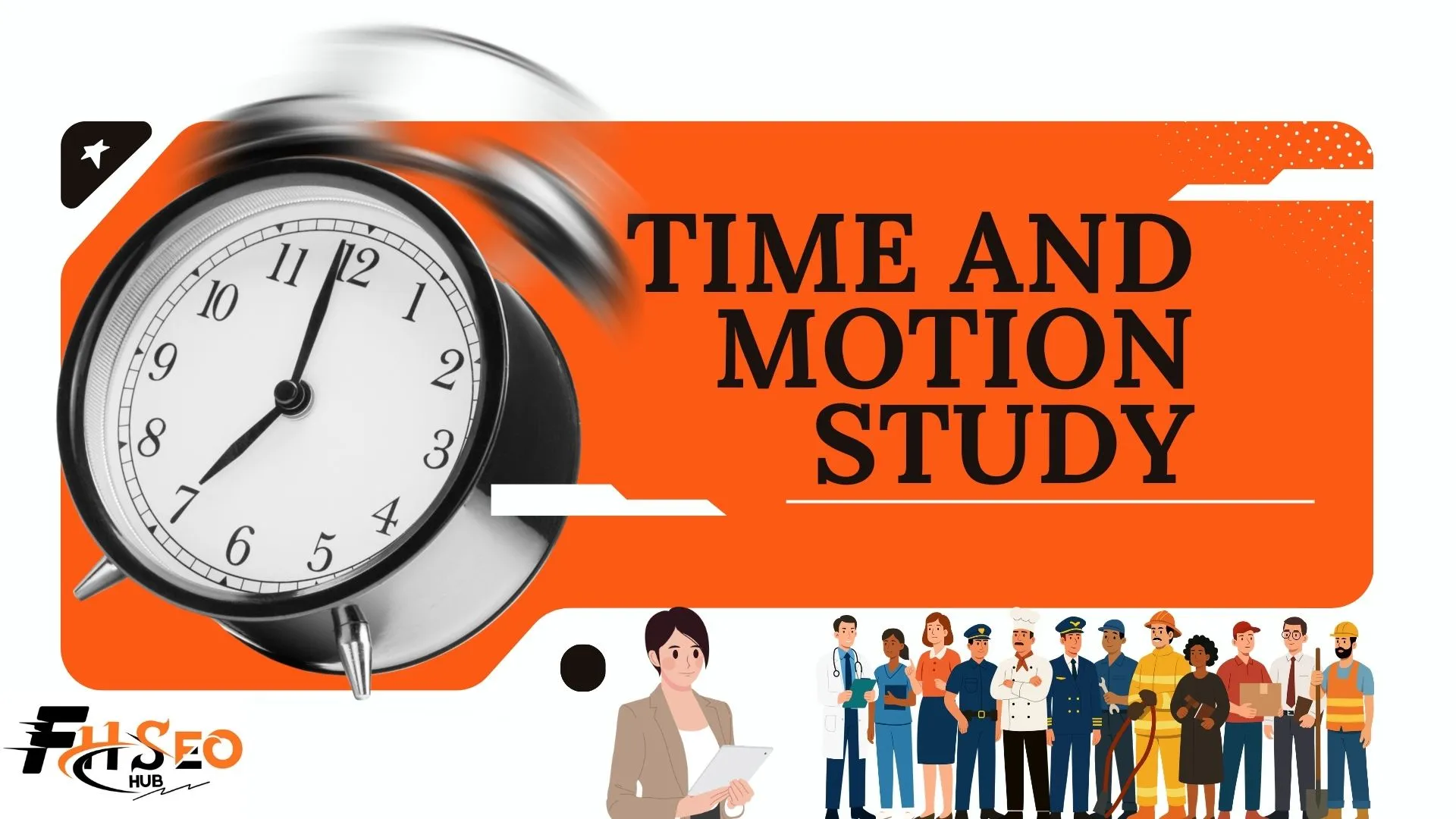 Time and Motion Study