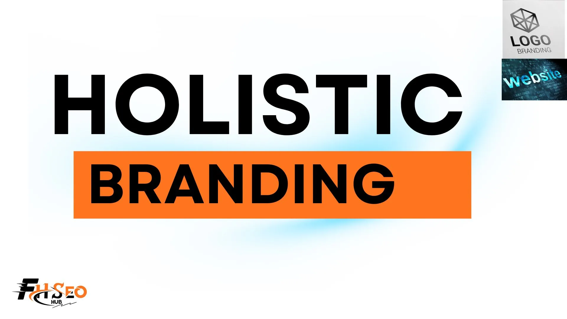 What is Holistic Branding
