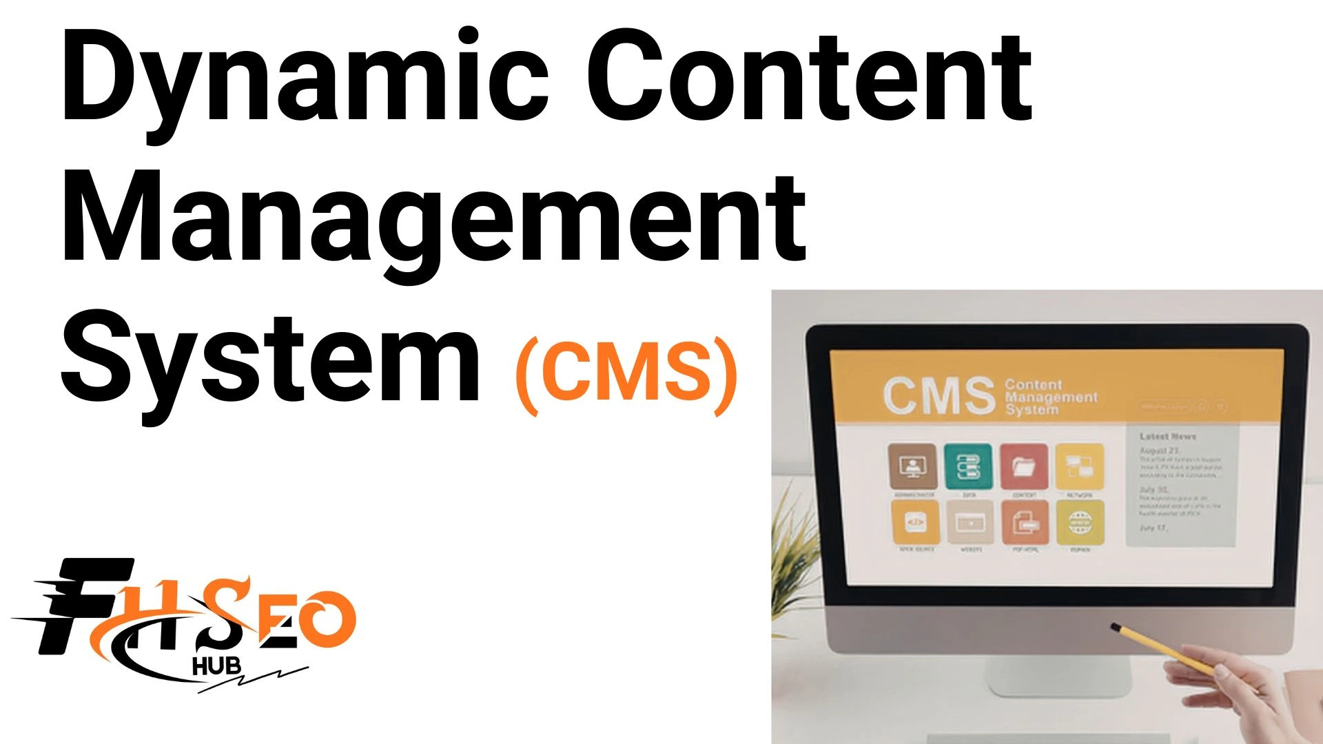 Dynamic Content Management System