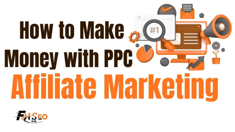 How to Make Money with PPC Affiliate Marketing
