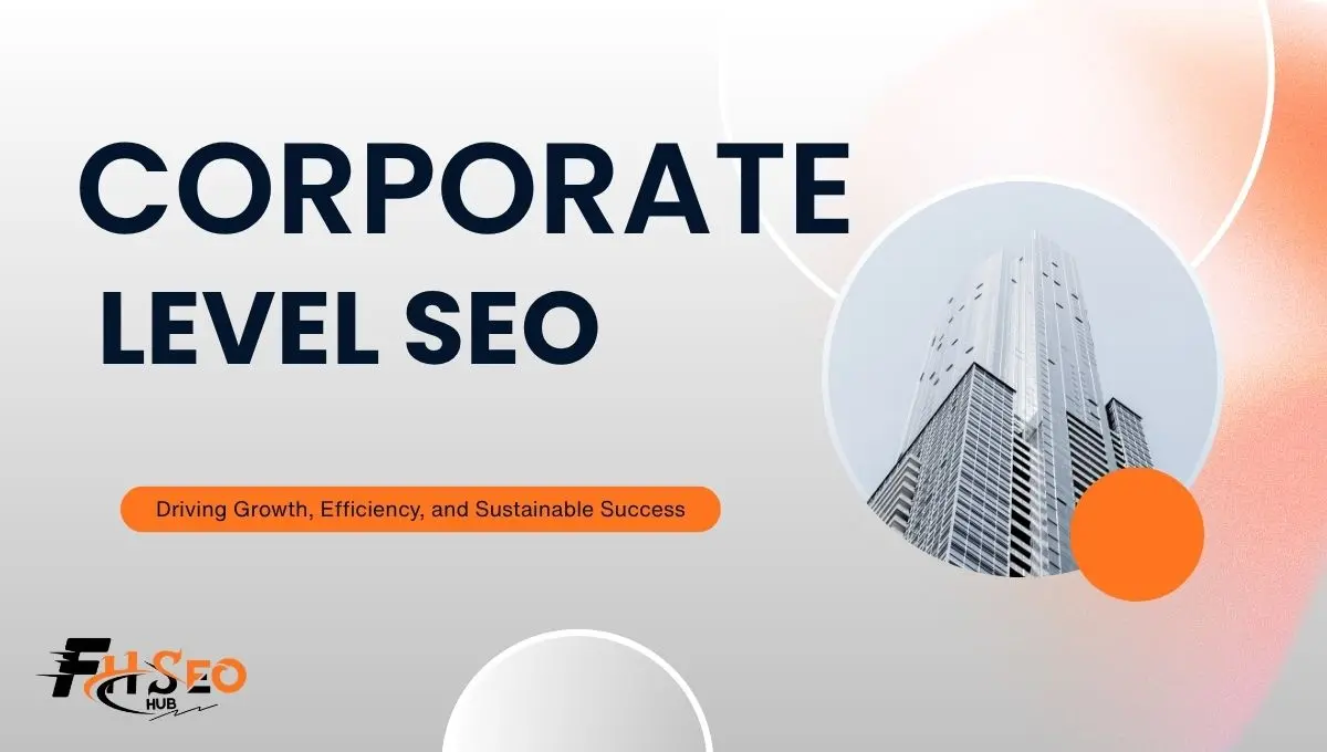 Diagram showing the core components of a corporate level SEO strategy across technical, content, and link building disciplines