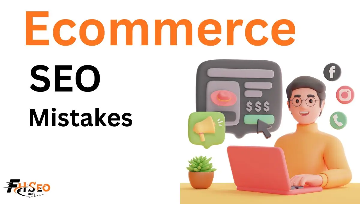 Checklist of common ecommerce SEO mistakes across site architecture, content, technical SEO, and performance