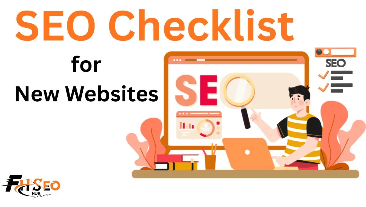 SEO checklist for new websites showing pre-launch and post-launch steps